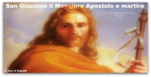 San Giacomo il Maggiore Apostolo e martire